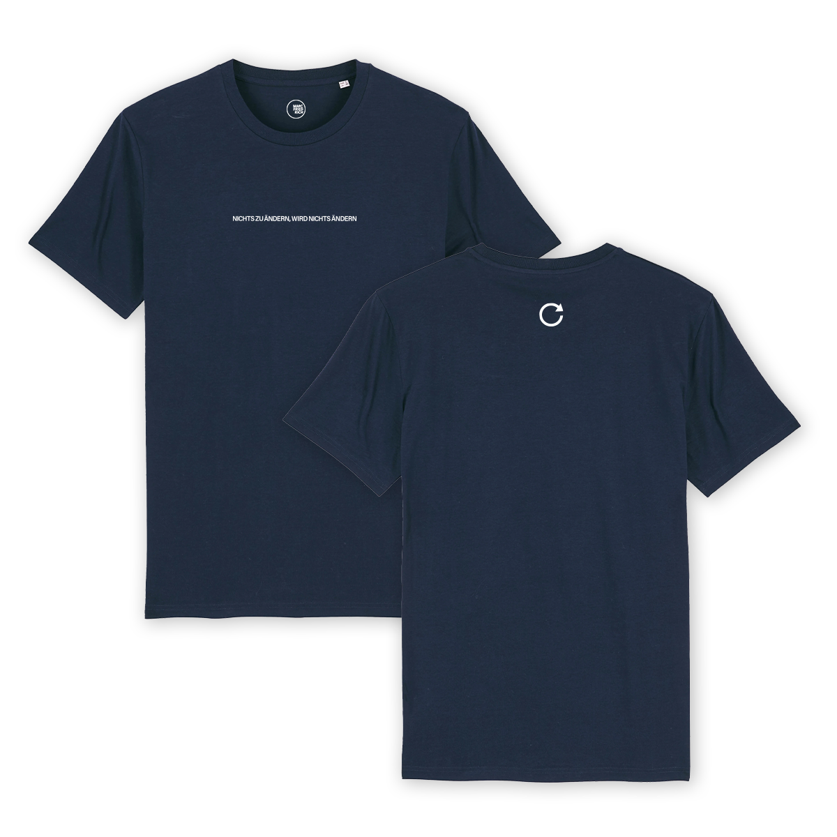T-Shirt "Nichts zu ändern, wird nichts ändern"
