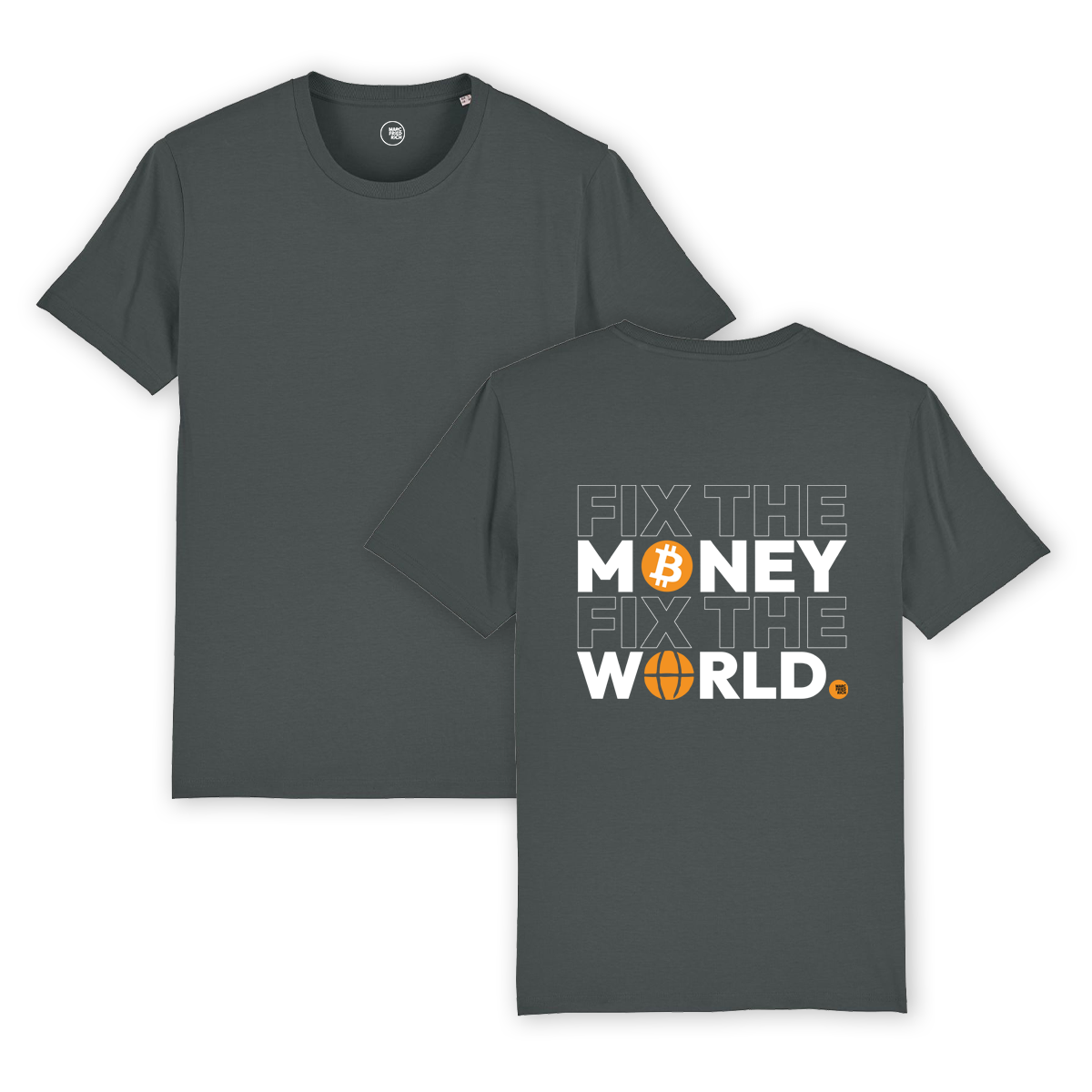 T-Shirt "Fix the Money Fix the World"
