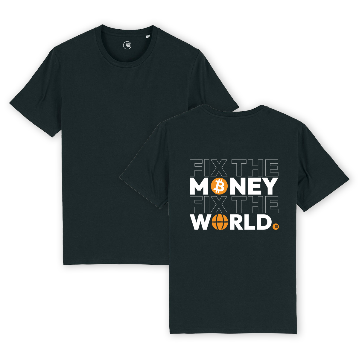 T-Shirt "Fix the Money Fix the World"