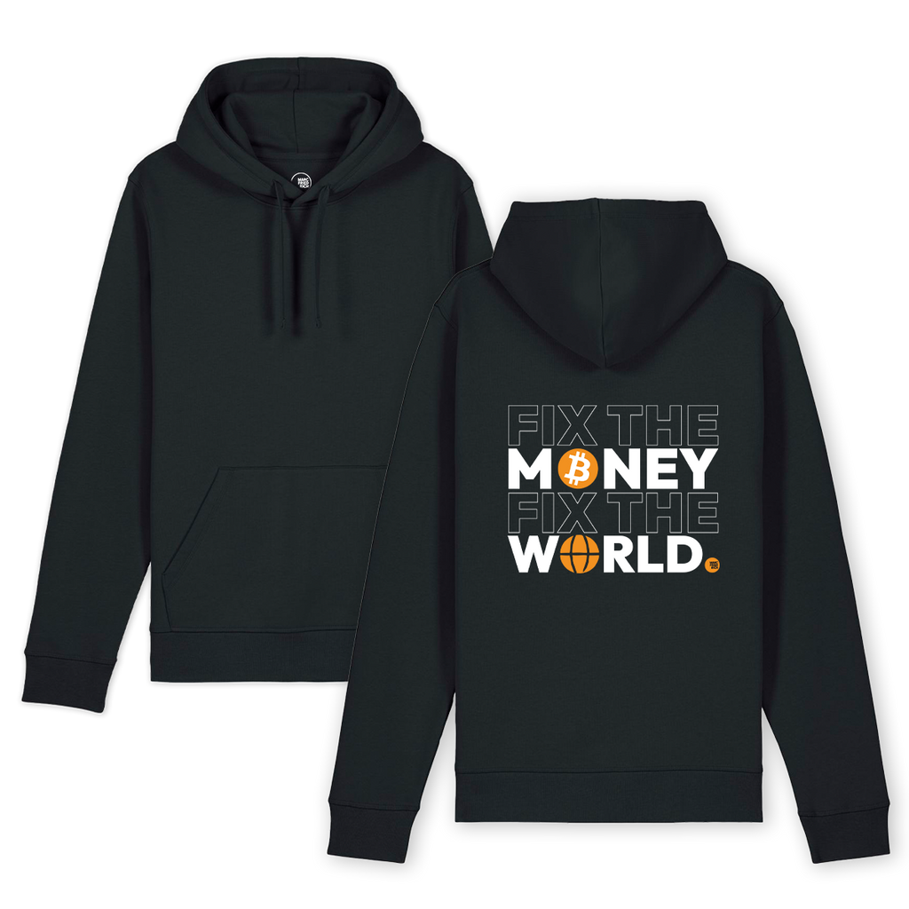 Hoodie "Fix the Money Fix the World"