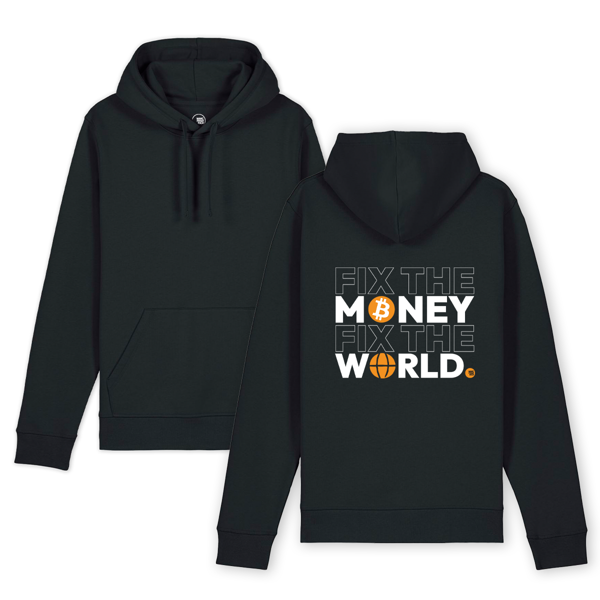 Hoodie "Fix the Money Fix the World"