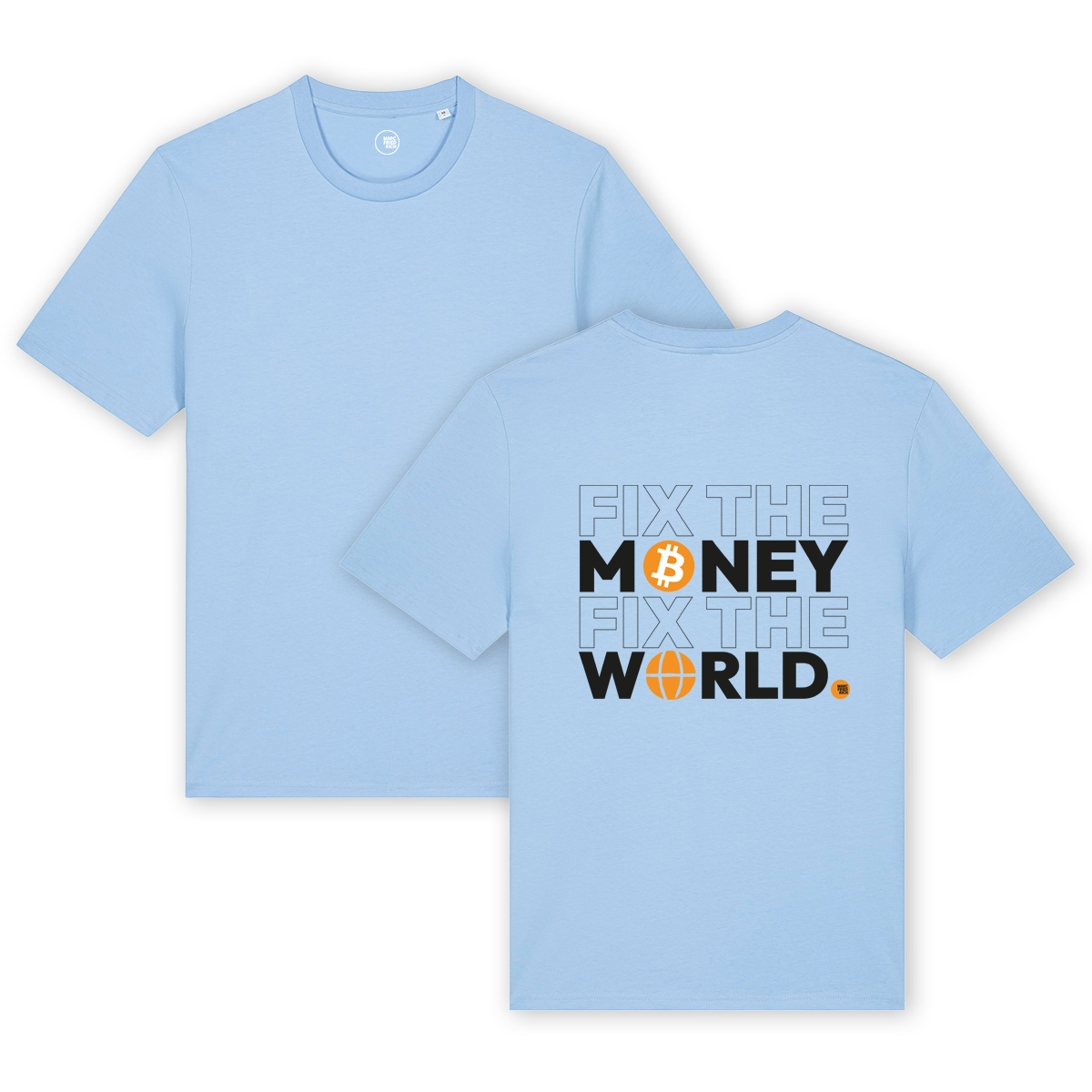 T-Shirt "Fix the Money Fix the World"