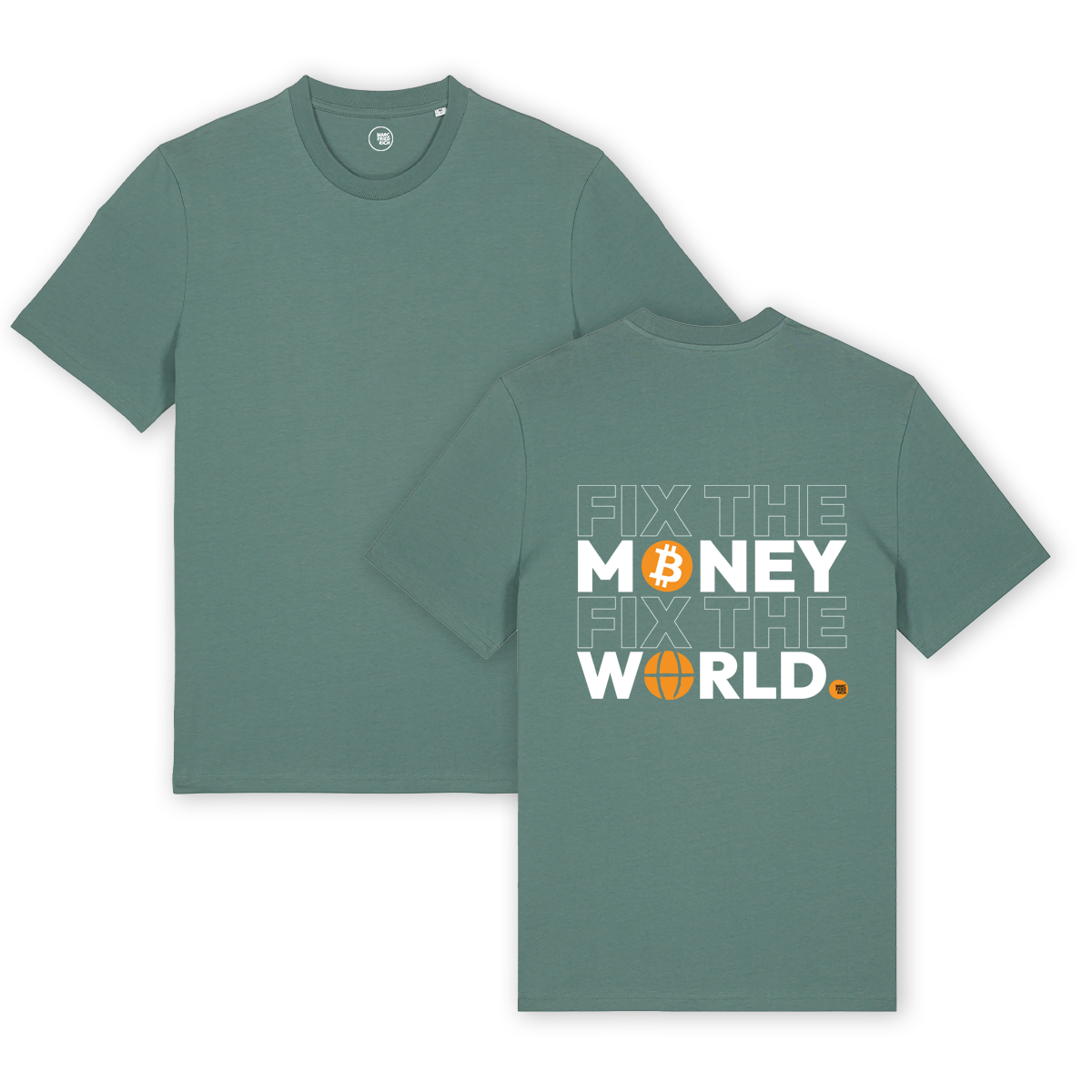 T-Shirt "Fix the Money Fix the World"