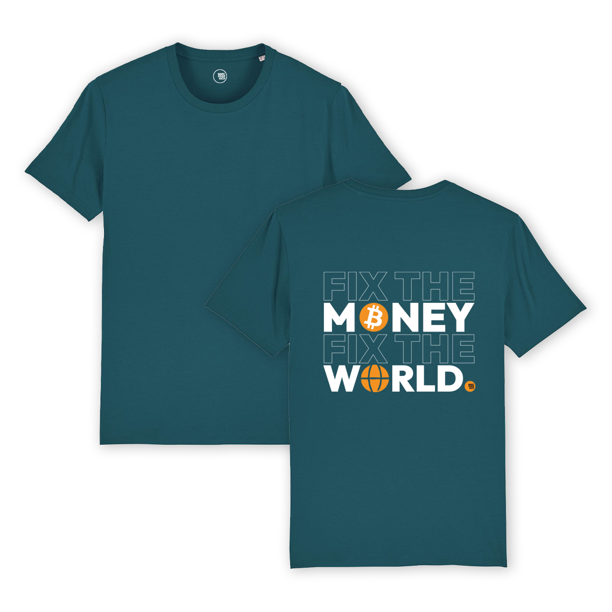 T-Shirt "Fix the Money Fix the World"