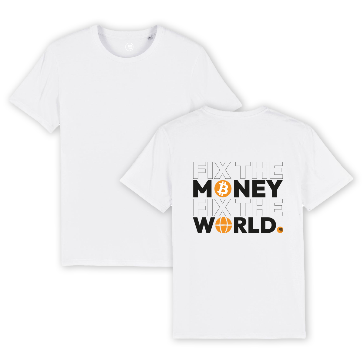 T-Shirt "Fix the Money Fix the World"