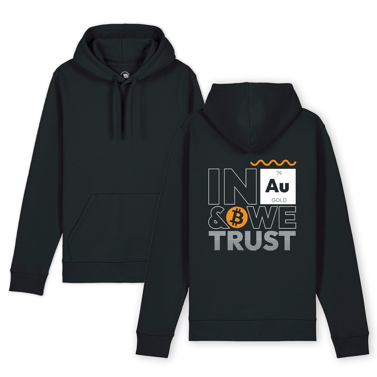 Hoodie "In Gold & Bitcoin we trust"