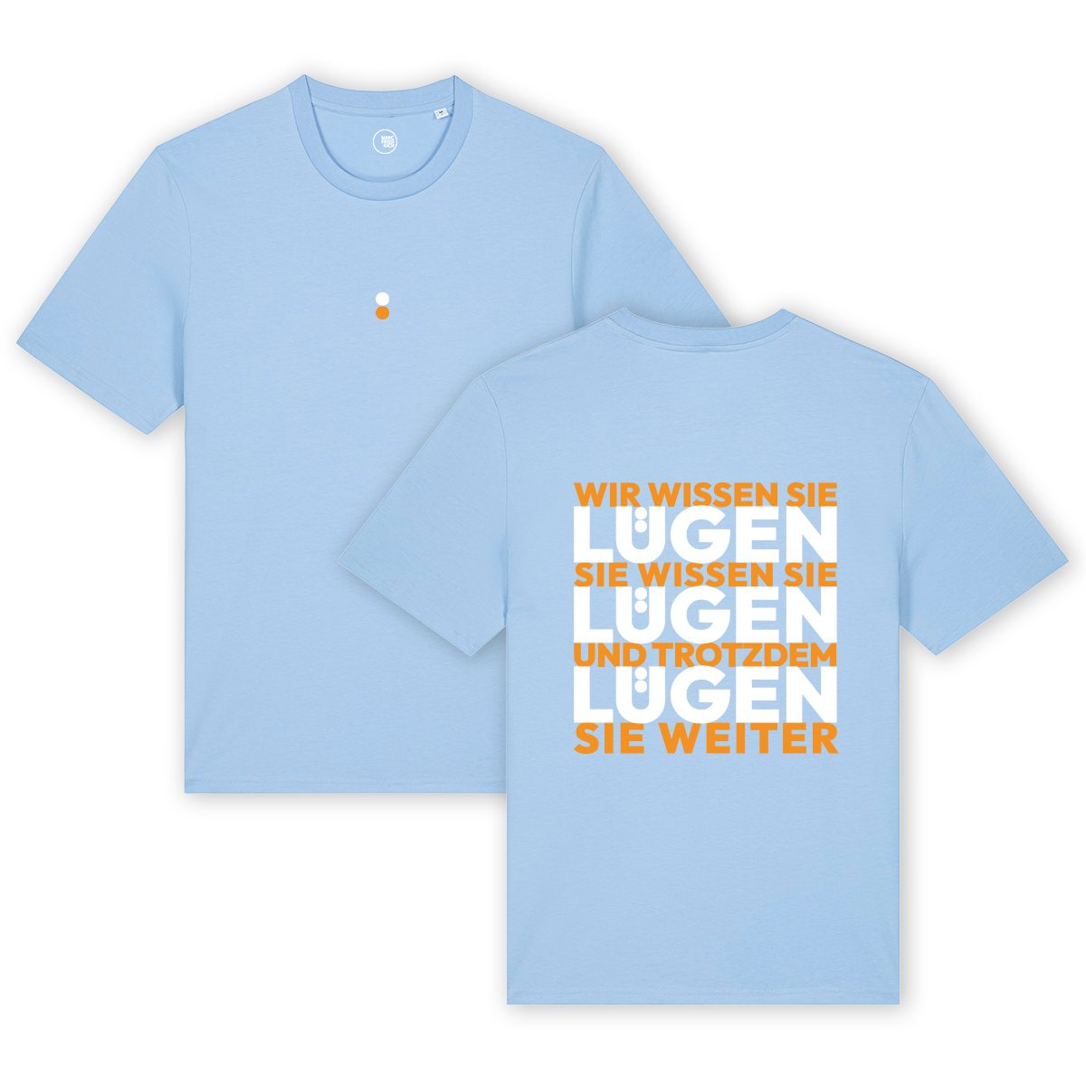 T-Shirt "Lügen Lügen Lügen"