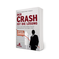 Der Crash ist die Lösung - Taschenbuch