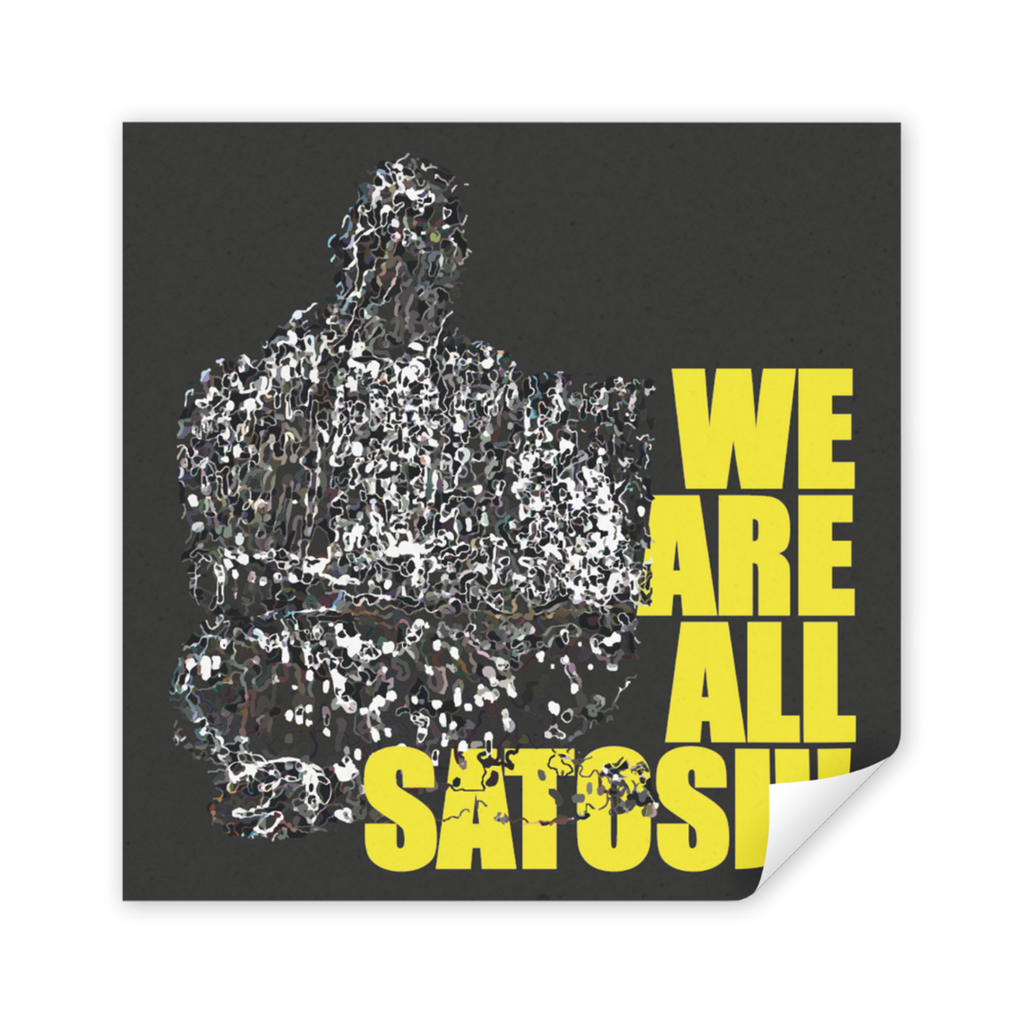 Sticker "We are all Satoshi" Statue
