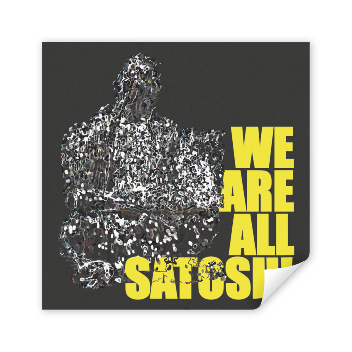 Sticker "We are all Satoshi" Statue