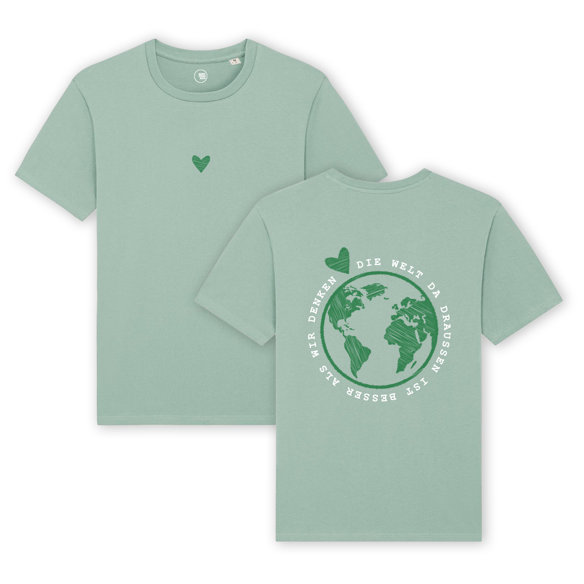 T-Shirt "Die Welt da draußen ist besser als wir denken"