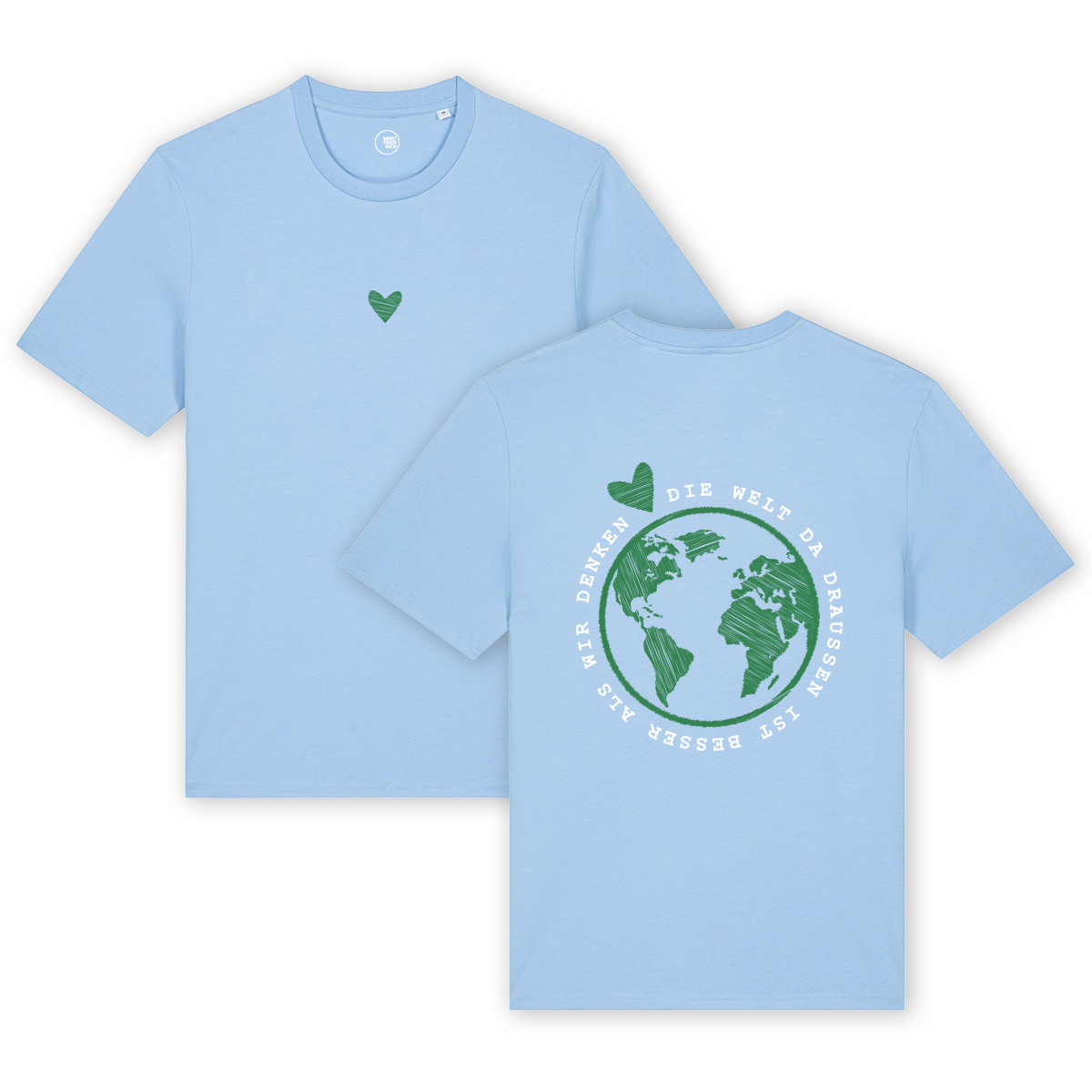 T-Shirt "Die Welt da draußen ist besser als wir denken"