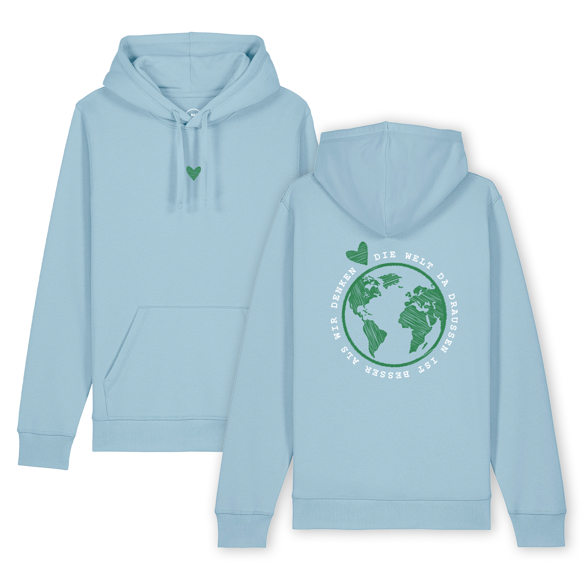 Hoodie "Die Welt da draußen ist besser als wir denken"