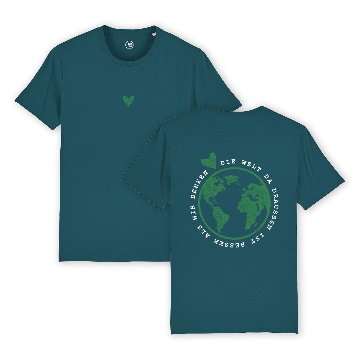 T-Shirt "Die Welt da draußen ist besser als wir denken"